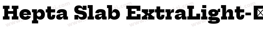 Hepta Slab ExtraLight字体转换